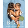 Best Hardie Grant Life After Birth By Jessica Prescott & Vaghne Geary